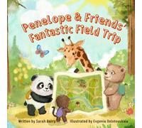 Penelope & Friends' Fantastic Field Trip (Penelope the Panda)