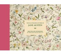 The Illustrated Letters of Jane Austen: Selected and Introduced by Penelope Hughes-Hallett