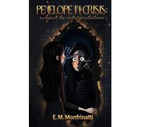 Penelope in Crisis: Subject to Interpretation