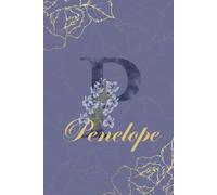 Penelope Journal: Monogram P Personalized Floral Notebook for Women Decorative Purple and Gold Monogram Journal, Cute Aesthetic Notebook, Personalized Diary and Birthday Gift for Women Named Penelope