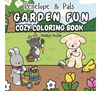 Penelope & Pals Garden Fun: Cozy Coloring Book (Penelope & Pals Cozy Coloring Books)
