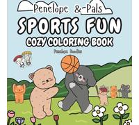 Penelope & Pals Sports Fun: Cozy Coloring Book (Penelope & Pals Cozy Coloring Books)