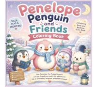 Penelope Penguin and Friends Coloring Book: A Bedtime Story And Coloring Book about Friendship and Kindness | Word Search Book | 8.5 x 8.5 Inches 40 ... bleed (Mind and Matter Coloring Sessions)
