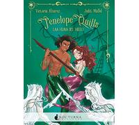 Penelope Quills: Las hijas del hielo (LITERATURA MAGICA)