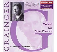 Penelope Thwaites – Obras para piano solo, Vol. 3, Música nueva – NAXOS