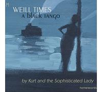 Penelope Turner y Andrew Wise – Weill times: a black Tango – CD