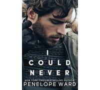Penelope Ward I Could Never (Tapa blanda) (Importación USA)