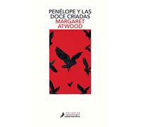 Penélope y las doce criadas (Salamandra Narrativa)