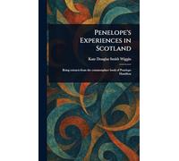 Penelope's Experiences in Scotland