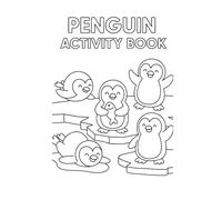 Penguin Activity Book for Kids: Fun Coloring, Mazes, Puzzles, Counting, and Games for Ages 4-7