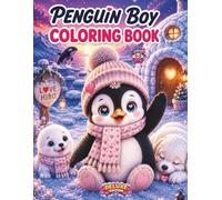 Penguin Boy Deluxe Coloring Book: Cute Winter Friends