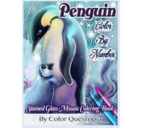 Penguin Color By Number Stained Glass Mosaic Coloring Book: Cute Penguin Gifts - Color By Number Coloring Books For Adults For Stress Relief and Relaxation