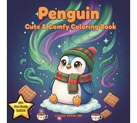 Penguin Coloring Book: Cute & Comfy Kawaii Designs with 50+ Fun Facts for Kids, Teens & Adults - Cute Penguin Pages for Relaxation and Stress Relief
