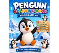 Penguin Coloring Book for Kids Ages 4-8: Cute Baby Penguin Coloring Book for Kids Ages 4-8 , Fun Arctic Animals, Easy Coloring Pages, Name Tracing ... Activities & Preschool Learning Workbook