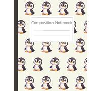 Penguin Composition Notebook Journal: Cute Animal Design for School Notes and Creative Writing: A Fun and Adorable Penguin Themed Notebook for Kids, Students, and Penguin Lovers of All Ages