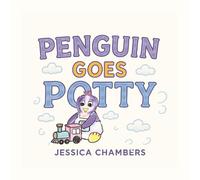 Penguin Goes Potty: A Fun & Gentle Potty Training Story for Toddlers