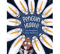Penguin Huddle: A warm and cosy read for Christmas! Perfect for families to huddle up with or as a stocking filler for 3-7-year-olds by the award-winning author of I Am Rebel