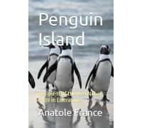 Penguin Island: Recipient of the 1921 Nobel Prize in Literature