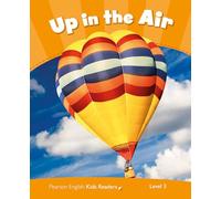 Penguin Kids 3 Up In The Air Reader CLIL (Pearson English Kids Readers) - 9781408288320
