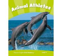 Penguin Kids 4 Animal Athletes Reader CLIL (Pearson English Kids Readers) - 9781408288382
