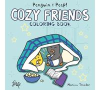 Penguin & Peep! Cozy Friends Coloring Book