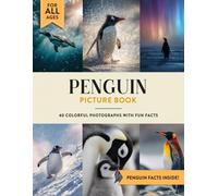 Penguin Picture Book: Learn All About Penguins with Fun Photos and Penguin Facts for Kids & Adults