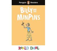 Roald Dahl – Billy and the Minpins – Penguin Readers Level 1 (ELT Graded Reader) – Edición abreviada