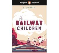 Penguin Readers Level 1: The Railway Children (ELT Graded Reader): Abridged Edition
