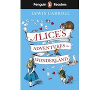 Penguin Readers Level 2: Alice's Adventures in Wonderland (ELT Graded Reader): Abridged Edition