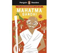 Penguin Readers Level 2: The Extraordinary Life of Mahatma Gandhi (ELT Graded Reader): Abridged Edition