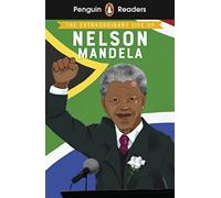 Penguin Readers Level 2: The Extraordinary Life of Nelson Mandela (ELT Graded Reader): Abridged Edition