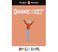 Roald Dahl – Danny the Champion of the World – ELT Graded Reader – Edición abreviada
