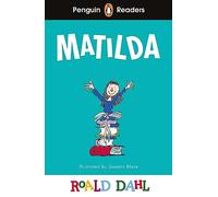 Penguin Readers Level 4: Roald Dahl Matilda (ELT Graded Reader) (Penguin Readers Roald Dahl)