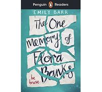 Penguin Readers Level 5: The One Memory of Flora Banks (ELT Graded Reader) - 9780241520765