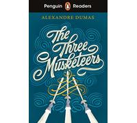 Penguin Readers Level 5: The Three Musketeers (ELT Graded Reader): Abridged Edition