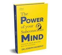 Penguin Select Classics: The Power of Your Subconscious Mind : (Original, Unabridged Classic, Premium Hardbound Collector's Edition, Ideal for Gifting)