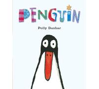 Penguin: The award-winning modern classic for 3, 4, 5 year olds, filled with laugh-out-loud moments and a heartwarming new friendship
