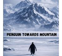 Penguin Towards Mountain (Life on Earth)