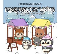 Penguins’ Cozy Winter: Cute & very Kawaii Coloring Book