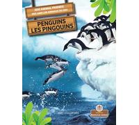 Penguins / Les Pingouins (Zoo Animal Friends / Mes Amis Les Animaux Du Zoo)