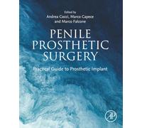 Penile Prosthetic Surgery: Practical Guide to Prosthetic Implant