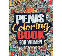 Penis Coloring Book: A Snarky, Irreverent, Clean(ish), Penis Coloring Book Perfect for a Naughty Bachelorette Party Games: Volume 2 (Bachelorette Party Favors)