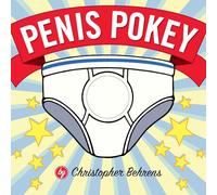 (Penis Pokey: The Adult Board Book) By Behrens, Christopher (Author) Hardcover on (06 , 2006)
