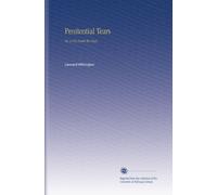 Penitential Tears: Or, a Cry From the Dust,