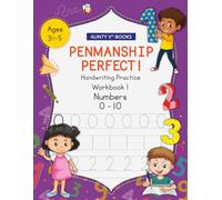 Penmanship Perfect! Numbers 0-10: (Handwriting Practice, Workbook 1)