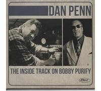 Penn, Dan - The Inside Track on Bobby Purify