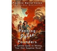 Penning Pulse-Pounders: A Spirited Guide to Writing Your Own Suspense Novel