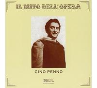 Penno Gino (Tenore) - Gino Penno : Il Mito Dell' Opera