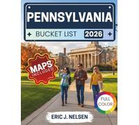 Pennsylvania Bucket List 2026: The Roadmap to Unforgettable Experiences Including State Parks, Civil War Battlefields, Food Trails, Wine Country, and Seasonal Splendors