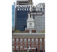 PENNSYLVANIA BUCKET LIST: Entdecken Sie 150 Reiseziele, die Sie unbedingt besuchen sollten: malerische Roadtrips, versteckte Juwelen, charmante ... Sehenswürdigkeiten und Outdoor-Abenteuer.